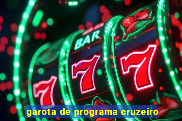 garota de programa cruzeiro